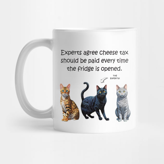 Experts agree cheese tax should be paid every time the fridge is opened - funny watercolour cat designs by DawnDesignsWordArt